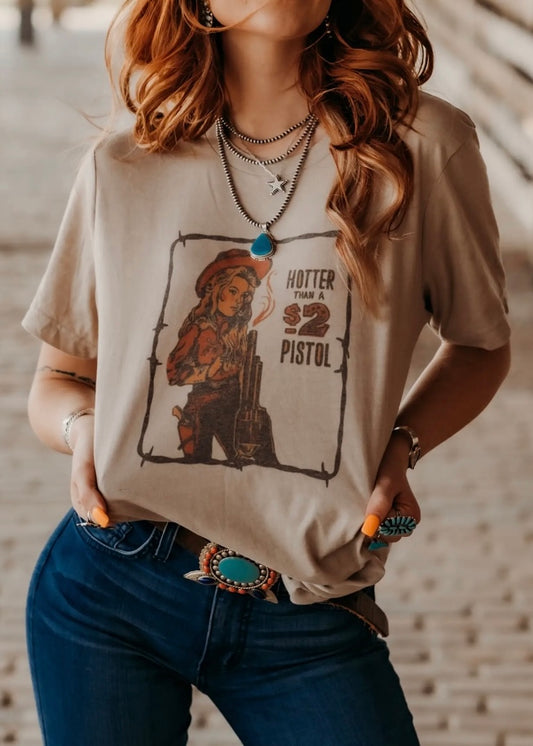 Hotter than a $2 Pistol Tee